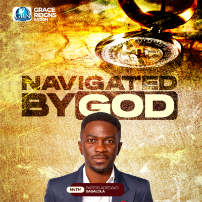 Navigated By God Part 5